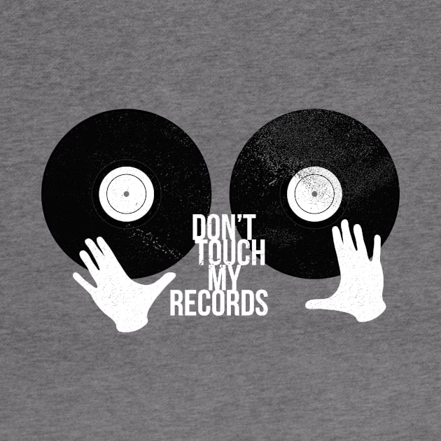 Vinyl Geek Don't Touch My Records Men Women Distressed by Lunomerchedes